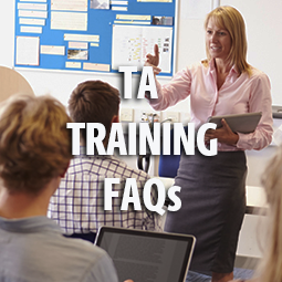 TA Training Frequently Asked Questions (FAQs)